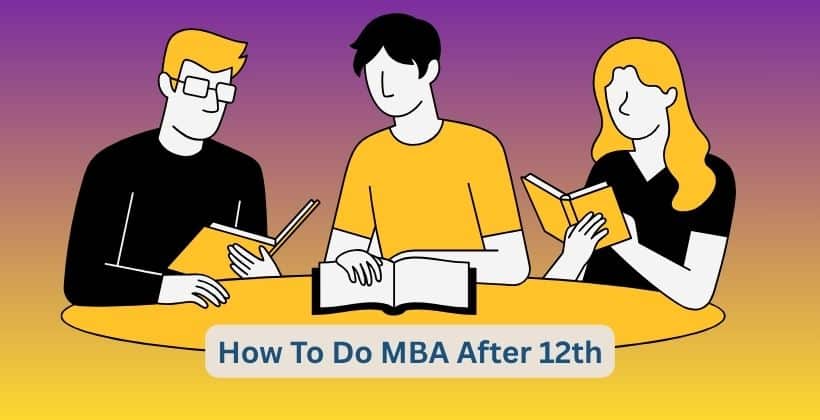 How To Do MBA After 12th