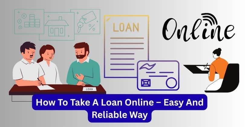 How To Take A Loan Online