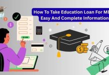 How To Take Education Loan For MBA (Apply Here) : Easy And Complete Information How To Take Education Loan For MBA